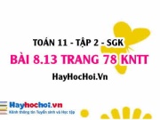 Bài 8.13 trang 78 Toán 11 tập 2 Kết nối tri thức
